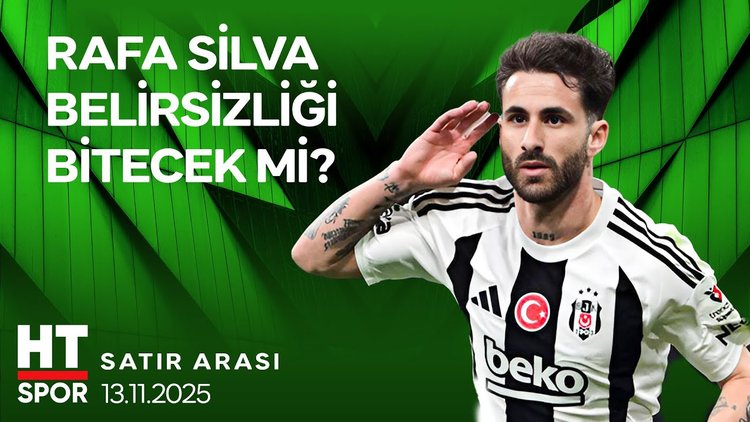 Beşiktaş Rafa Silva ile kritik virajda! 