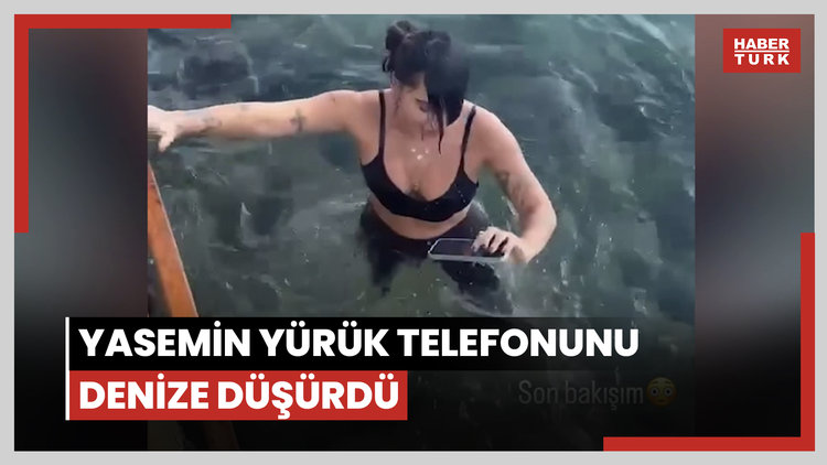 Yasemin Yürük telefonunu denize düşürdü