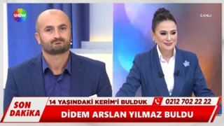 Didem Arslan Yılmaz, kayıp Kerim'i buldu!