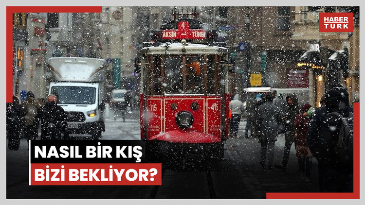 Nasıl bir kış bizi bekliyor?