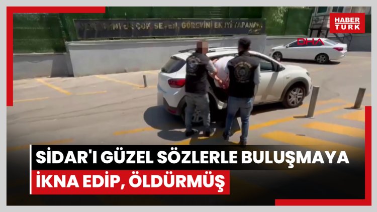 Sidar'ı güzel sözlerle buluşmaya ikna edip, öldürmüş