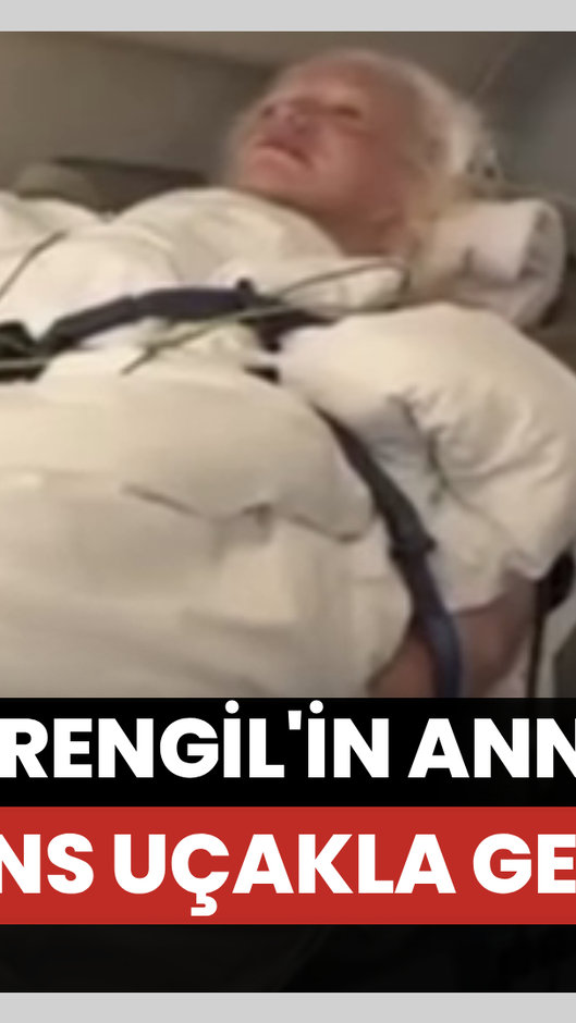 Seren Serengil'in annesi, ambulans uçakla İstanbul'a getiriliyor