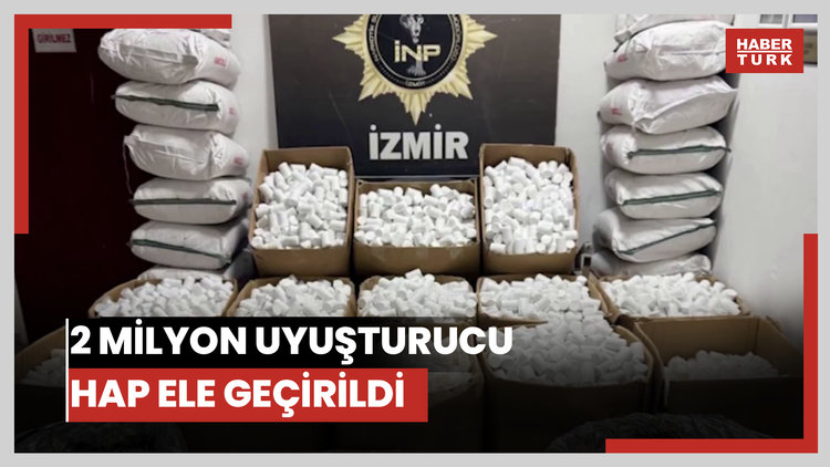 2 milyon uyuşturucu hap ele geçirildi