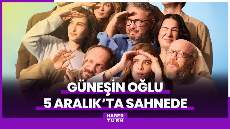 Güneşin Oğlu 5 Aralık'ta sahnede