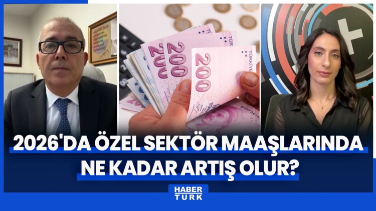 2025'te özel sektör zammı ne kadar oldu? 2026'da asgari ve özel sektör ücretinde ne kadar zam olur?