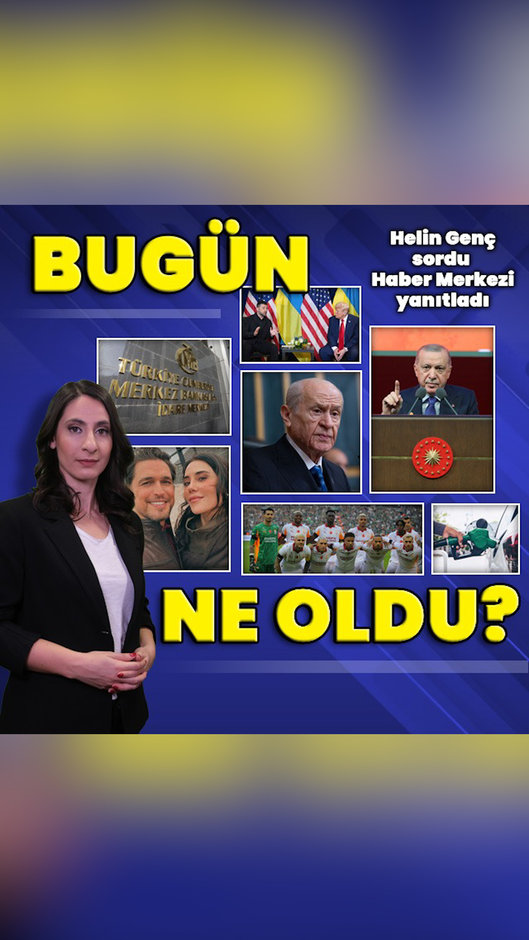 25 Kasım 2025: Bugün ne oldu? İşte günün öne çıkan haberleri