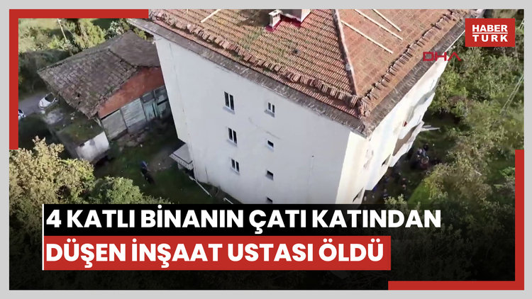 4 katlı binanın çatı katından düşen inşaat ustası öldü
