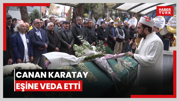Canan Karatay eşine veda etti