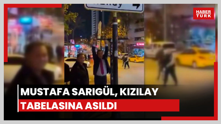 Mustafa Sarıgül, Kızılay tabelasına asıldı