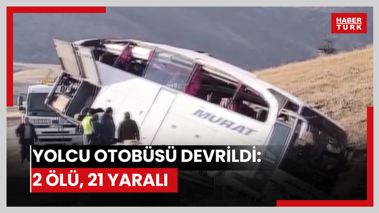 Yolcu otobüsü devrildi: 2 ölü, 21 yaralı