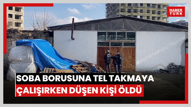 Soba borusuna tel takmaya çalışırken düşen kişi öldü