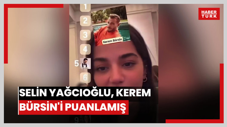 Selin Yağcıoğlu, Kerem Bürsin'i puanlamış