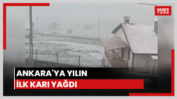 Ankara'ya yılın ilk karı yağdı