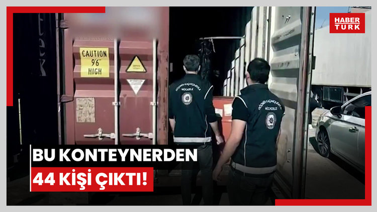 Bu konteynerden 44 kişi çıktı!