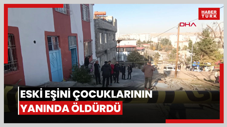 Boşandığı kadını, çocuklarının yanında bıçaklayarak öldürdü