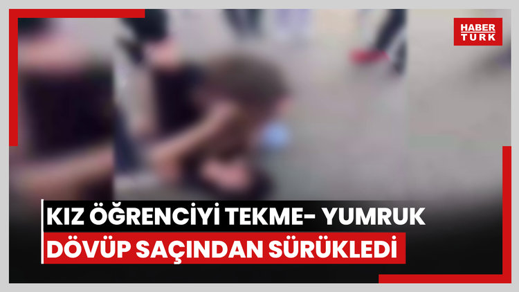 Akranları, kız öğrenciyi tekme- yumruk dövüp saçından sürükledi; o anlar kamerada