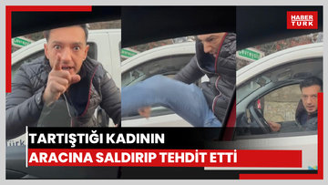 Kadın doktorun aracına tekmeyle saldırıp tehdit etti