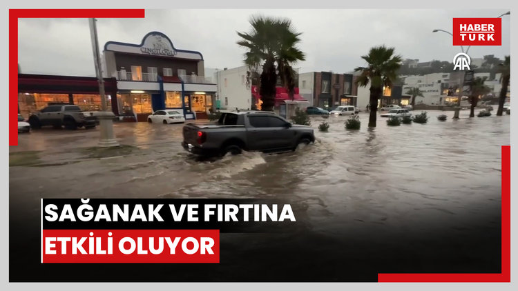 Sağanak ve fırtına etkili oluyor