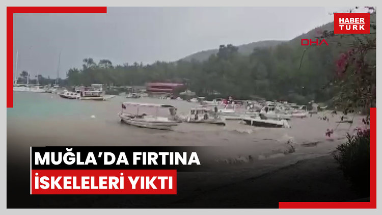 Muğla'da fırtına iskeleleri yıktı
