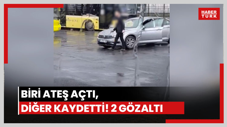 Biri ateş açtı, diğer kaydetti! 2 gözaltı