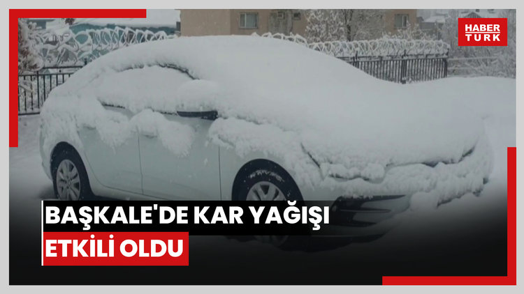 Başkale'de kar yağışı etkili oldu