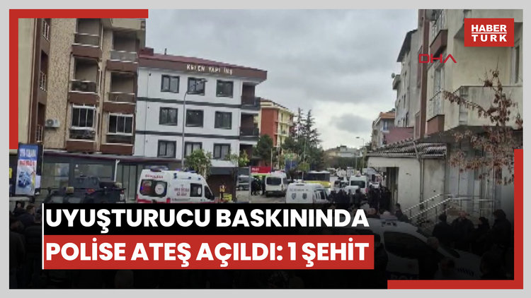Uyuşturucu operasyonunda polise ateş açıldı! 1 polis şehit