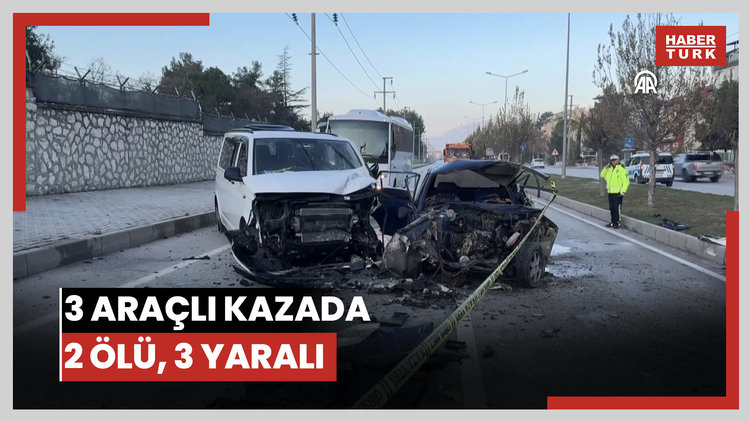 3 aracın karıştığı kazada 2 kişi öldü, 3 kişi yaralandı