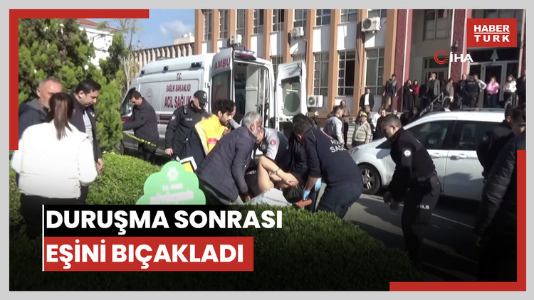 Boşanma duruşmasından çıktı, eşini sırtından bıçakladı