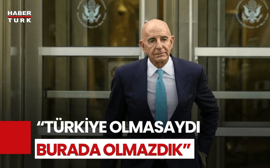 ABD Ankara Büyükelçisi Barrack'tan Türkiye Açıklaması