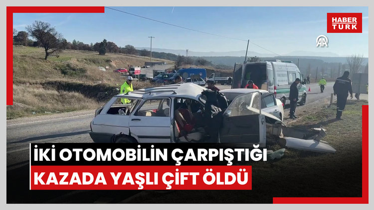 İki otomobilin çarpıştığı kazada yaşlı çift öldü