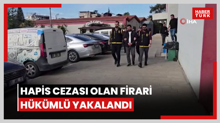 179 suçtan 22 yıl hapis cezası olan firari hükümlü yakalandı
