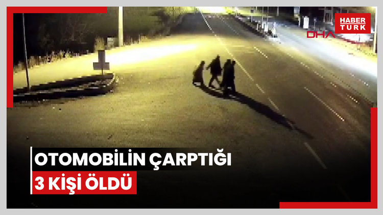 Uşak'ta yolun karşısına geçmek isterken otomobilin çarptığı 3 kişi öldü; kaza kamerada