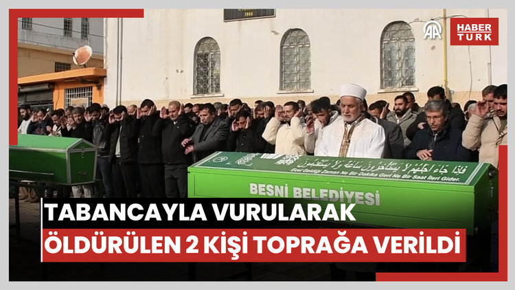 Tabancayla vurularak öldürülen 2 kişi toprağa verildi