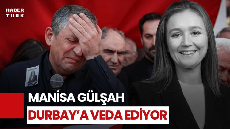 Şehzadeler Belediye Başkanı Gülşah Durbay Son Yolculuğuna Uğurlanıyor...