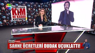 Sahne ücretleri dudak uçuklattı!
