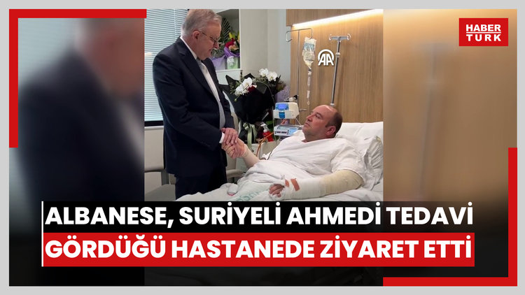 Avustralya Başbakanı Albanese, Suriyeli Ahmedi tedavi gördüğü hastanede ziyaret etti