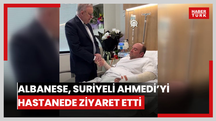 Avustralya Başbakanı Albanese, Suriyeli Ahmedi tedavi gördüğü hastanede ziyaret etti