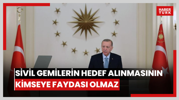 Cumhurbaşkanı Erdoğan'dan Karadeniz mesajı: Sivil gemilerin hedef alınmasının kimseye faydası olmaz