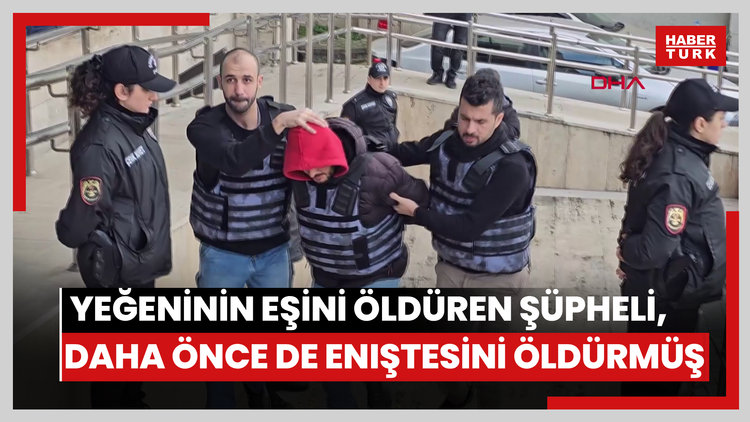 Parkta yeğeninin eşini öldüren şüpheli, daha önce de eniştesini öldürmüş