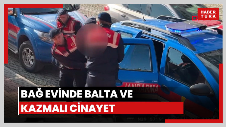 Bağ evinde balta ve kazmalı cinayet