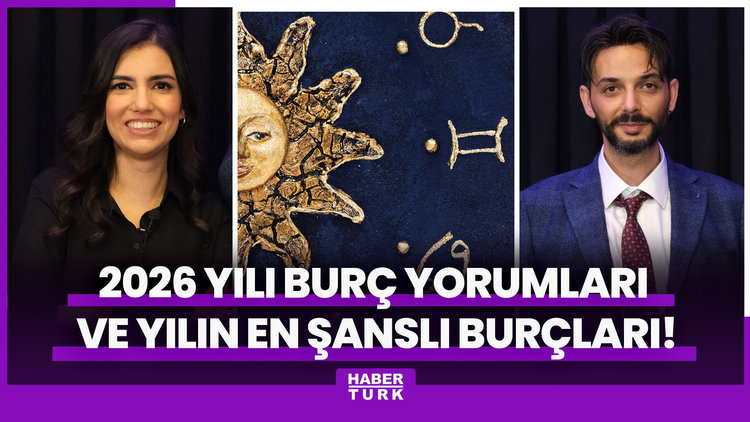 2026 yılı burç yorumları ve yılın en şanslı burçları!