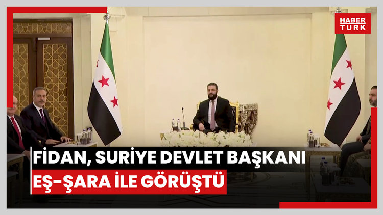 Dışişleri Bakanı Fidan, Milli Savunma Bakanı Güler ve MİT Başkanı Kalın, Suriye Devlet Başkanı eş-Şara ile görüştü