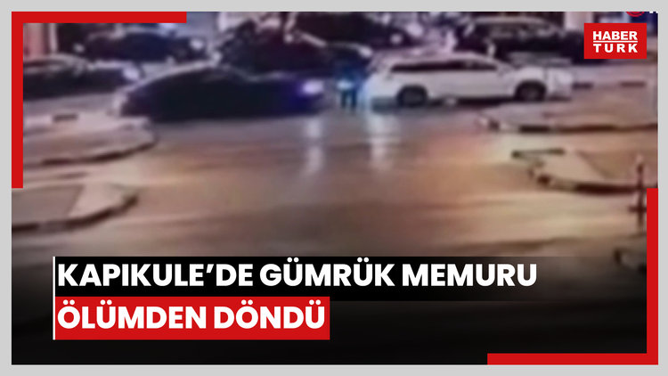 Kapıkule'de gümrük memuru ölümden döndü