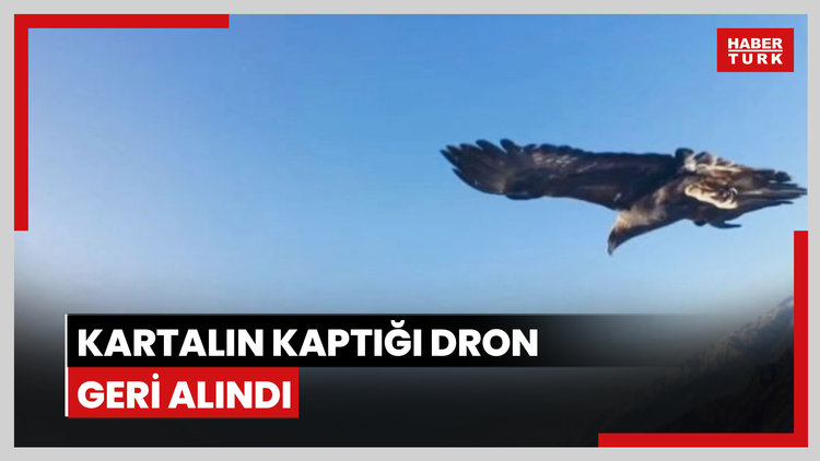 Kartalın kaptığı dron 6 saatlik tırmanışla geri alındı