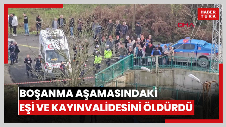 Boşanma aşamasındaki eşi ve kayınvalidesini öldürdü