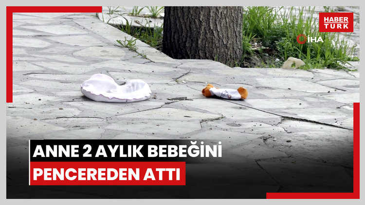 Diyarbakır'da sinir krizi geçiren anne 2 aylık bebeğini pencereden attı
