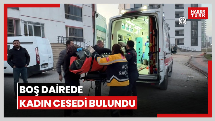 Boş dairede kadın cesedi bulundu