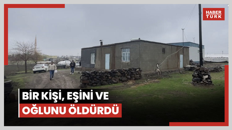 Bir kişi, eşini ve oğlunu öldürdü