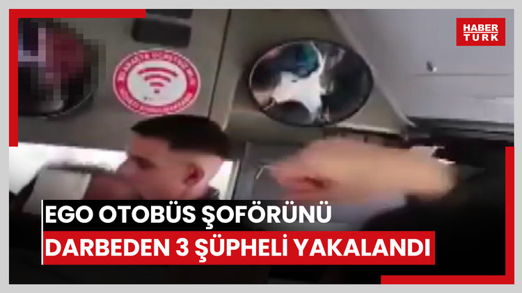 Altındağ'da trafik tartışmasında EGO otobüs şoförünü darbeden 3 şüpheli yakalandı
