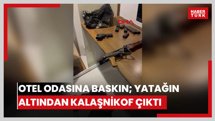 Beşiktaş'ta otel odasına baskın; yatağın altından kalaşnikof çıktı